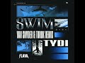 swim van snyder u0026 torok extended dub