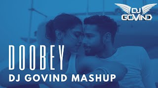Doobey (Mashup) | DJ Govind | Gehraiyaan | Deepika, Siddhant, Ananya, Dhaiyra | Progressive House