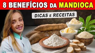 8 BENEFÍCIOS DA MANDIOCA que vão te IMPRESSIONAR! (COMPROVADOS) e Como USAR CERTO!