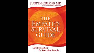 The Empath's Survival Guide by Dr. Judith Orloff | FULL AUDIOBOOK