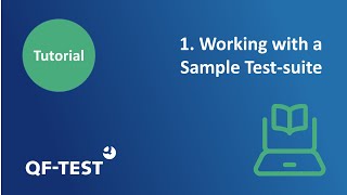 QF-Test - Working with a Sample Test-suite | Tutorial #1 GUI Testing