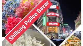 POLICE BAZAR, SHILLONG MEGHALAYA... Street Food / Shillong Night Market