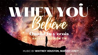 ♪ ♪ ♪ LYRICS | When You Believe  - Whitney Houston, Mariah Carey | Français & Vietsub