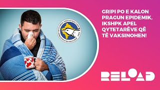 🔴 RELOAD - Gripi po e kalon pragun epidemik, IKSHPK apel qytetarëve që të vaksinohen!