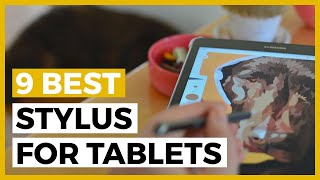 Best Stylus for Tablets in 2024 - How to find the perfect Stylus for your Tablet?