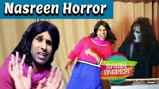 Nasreen Horror Show | Nasreen | Rahim Pardesi