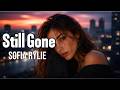Still Gone - Sad Song Remind You Your Past Memories -  Sofia Rylie