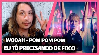 WOOAH (우아) - POM POM POM Official M/V