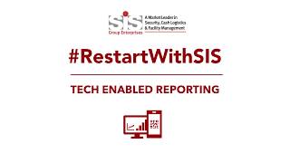 SIS CIRCLE OF SAFETY : Tech Enabled Reporting