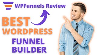 WPFunnels Review - The Ultimate Funnel Builder for WordPress