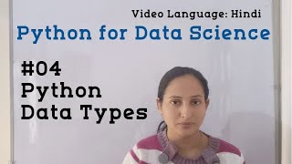 #04 - Data Types in Python | Python Tutorial in Hindi | Python Tutorial for Beginners in Hindi