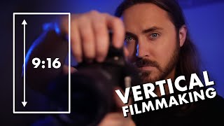 Why Vertical Filmmaking Is The Future Of Cinema (How To Make The Best Vertical Movies)
