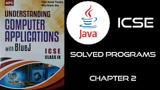 ICSE Class 9 Solved Programs Chapter-2