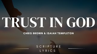Trust In God ( ft. Chris Brown & Isaiah Templeton)  | Elevation Worship | Lyric Bible Verses