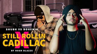 SHUBH VS BOHEMIA   Still Rollin' On Cadillac MegaMix By Rosh Blazze   Latest Punjabi Mashup 2023