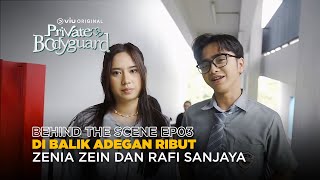 Behind The Scene EP03 | Private Bodyguard | Sandrinna Michelle, Junior Roberts, Fattah Syach