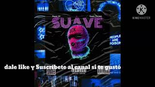 SUAVE -_Snoa-19 FT Luci Drama (#SPANISDRILL)