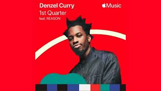 Denzel Curry - 1st Quarter (feat. REASON)