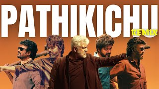 Pathikichu Remix | Sauga Thamizhan | Anirudh | Ajith Kumar | Thalapathy Vijay | Rajinikanth