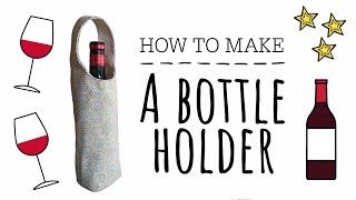 How to sew a Bottle Bag