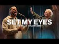 Set My Eyes // Michael Bethany (Ft. Bella Taylor Smith) // Worship Together Session