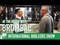 Brombal Booth - International Builders Show 2020