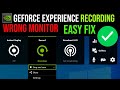 ✅Nvidia Shadowplay (GeForce Experience) Recording Wrong monitor (Easy Fix)