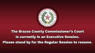 Brazos County Commissioners Court - May 19, 2026