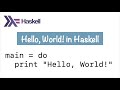 HPBE004: Hello World in Haskell