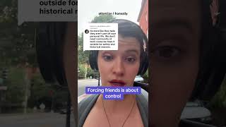 Forcing Friends Is About Power