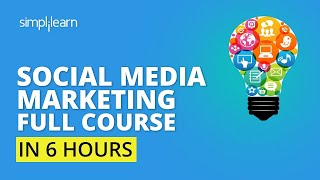 Complete Social Media Marketing Course🔥| Social Media Marketing Tutorial For Beginners | Simplilearn
