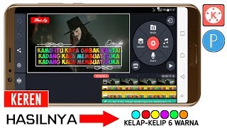 CARA TERBARU MEMBUAT VIDEO QUOTES KELAP KELIP DI KINEMASTER