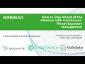 How to Stay Ahead of Threat Actors with Continuous Threat Exposure Management