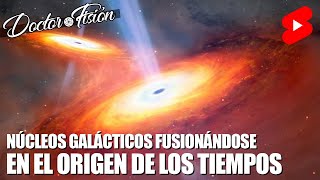 DESCUBREN DOS NÚCLEOS GALÁCTICOS FUSIONÁNDOSE 🛰