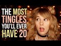 ASMR The MOST Tingles YOU'LL EVER Have 20! (if you're not tingling by now, i'm taking you out back)