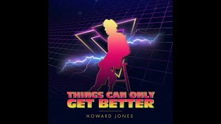 Howard Jones - Things Can Only Get Better (Disco Mix Extended RmX Top Selection 80's)