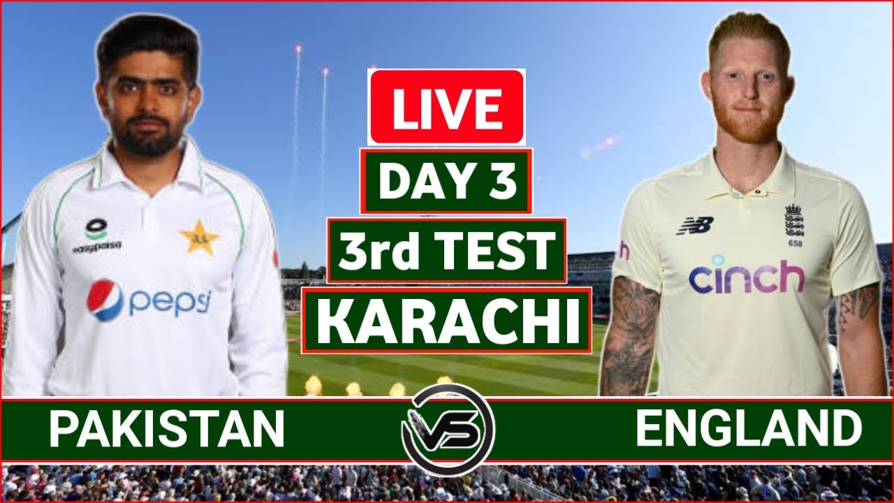 Pakistan Vs England 3rd Test Day 3 Live Scores | PAK Vs ENG 3rd Test ...