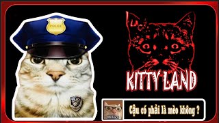 Ai là mèo thì mới phá đảo được game này =)) - Kitty Land