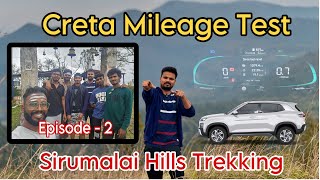 Sirumalai Hills Trip: Creta Mileage Reveal! \u0026 Bhai கல்யாண Biryani முடிச்சு விட்டுட்டீங்க போங்க Ep 2