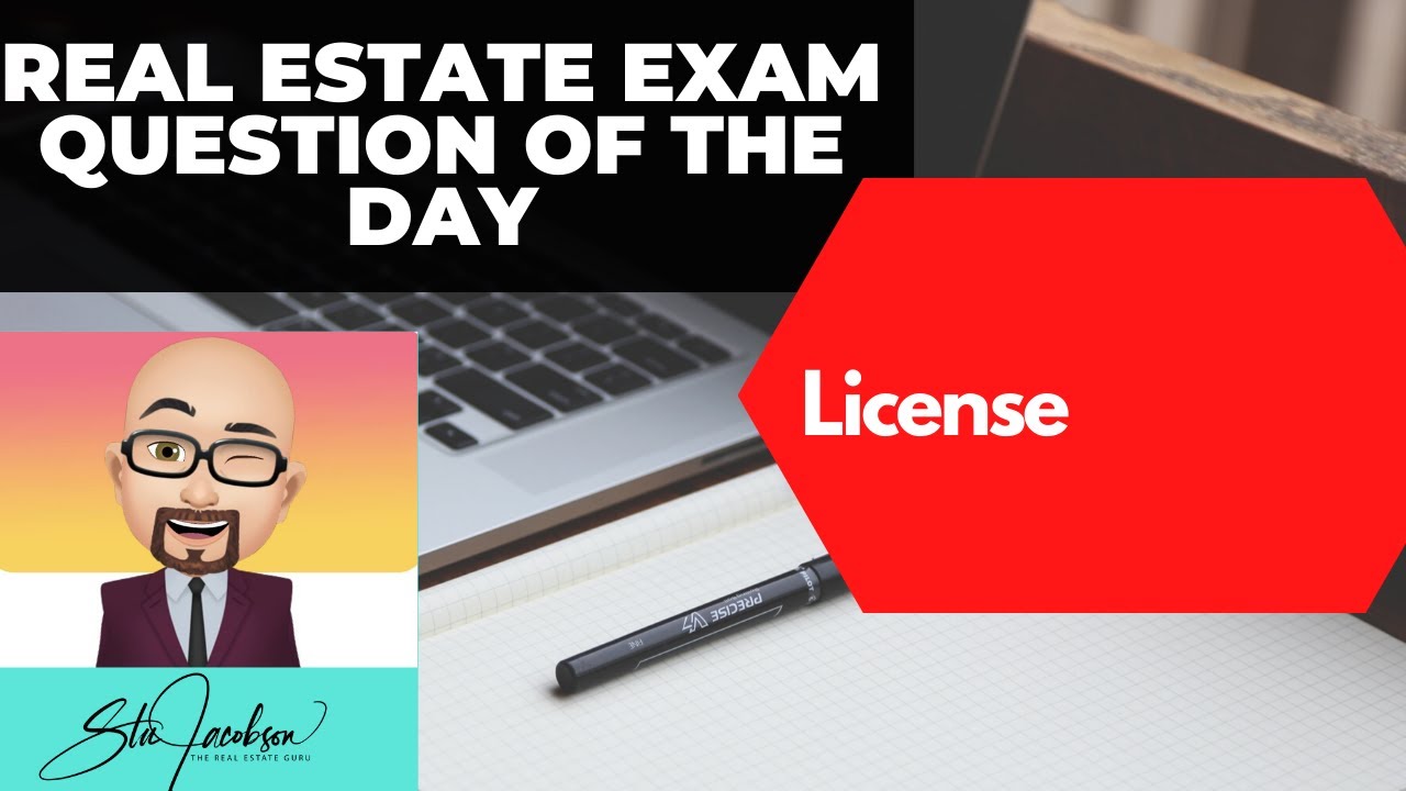 Daily Real Estate Practice Exam Question -- What Is A License? - YouTube