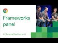 Frameworks Panel (Chrome Dev Summit 2017)