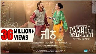 Jean(Full Video)Gippy Grewal |Neeru Bajwa|Jatinder Shah | Afsana Khan|Happy Raikoti |PaaniChMadhaani