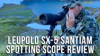 Leupold SX-5 Santiam HD 27-55x80MM Angled Spotting Scope Review