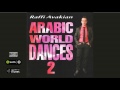 Raffi Avakian. Arabic World Dances 2. Full album