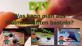 DIY | Basteln mit Walnussschalen