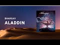 Bhargav|| Aladdin || from Arabian nights|| official Audio || 2022 EDM