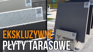 EKSKLUZYWNE PŁYTY TARASOWE - To sprawdzi się na Twoim tarasie !