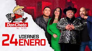 DON CHETO AL AIRE | Show 24 de Enero 2025