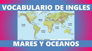 OCEANOS Y MARES DEL MUNDO ESPAÑOL INGLES