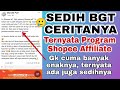 Cerita sedih tentang Shopee Affiliate Program